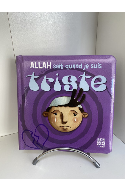 Allah sait quand je suis triste