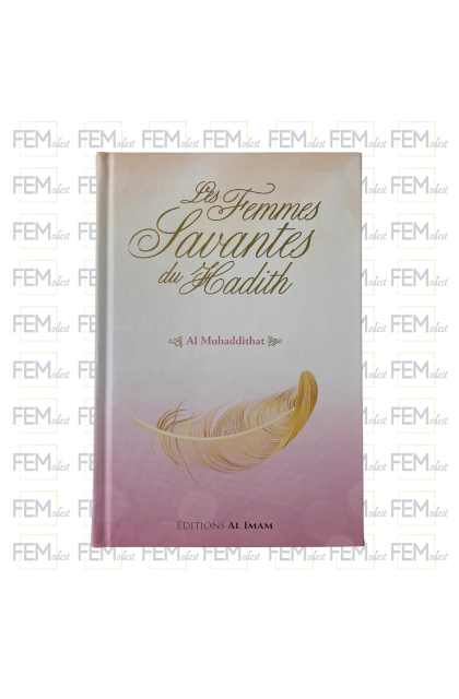 Les femmes savantes du Hadith - Al Muhaddithat - al imam