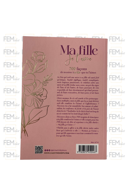 Ma fille je t'aime - 700 façons de montrer à ta fille que tu l'aimes - al-Hadith