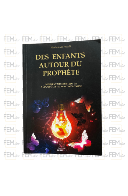 Des enfants autour du Prophète - Hesham Al-Awadi - Editions Muslimcity