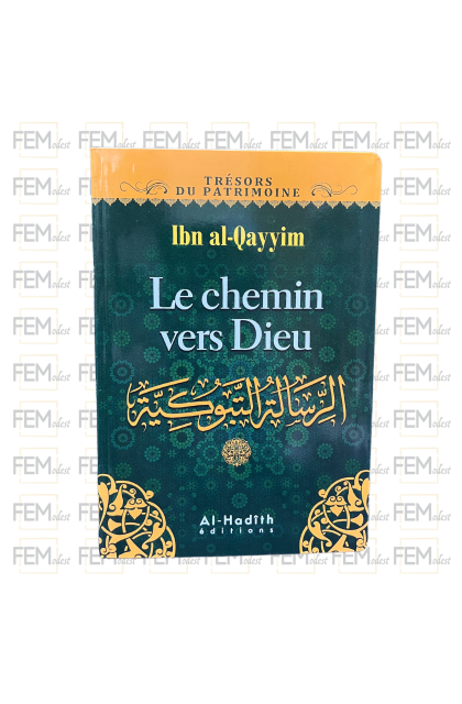 Le chemin vers Dieu - ibn al Qayyim - al-Hadith