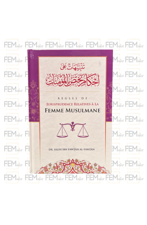 Règles de Jurisprudence relatives à la femme musulmane - Shaykh Al-Fawzân - Ibn Badis