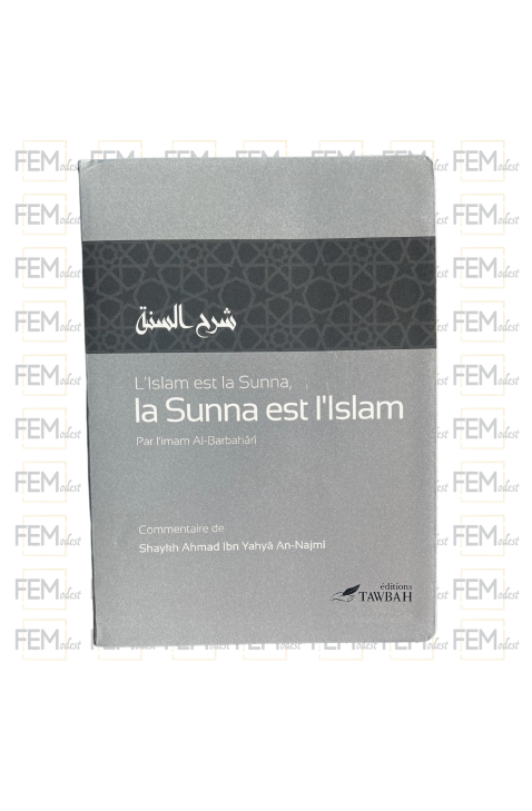 L'Islam est la sunna, la sunna est l'Islam - Imam Al-barbaharî - Tawbah