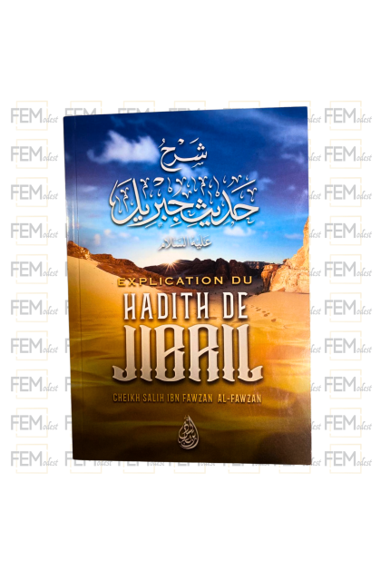 Explication du Hadith de Jibrîl - Shaykh Al-Fawzân - Ibn Badis