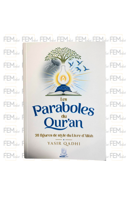 Les paraboles du Qur'an - 28 figures de style du Livre d'Allah - Yasir Qadhi - MuslimCity