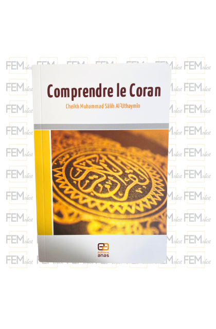 Comprendre le Coran - al Outheymin - Anas