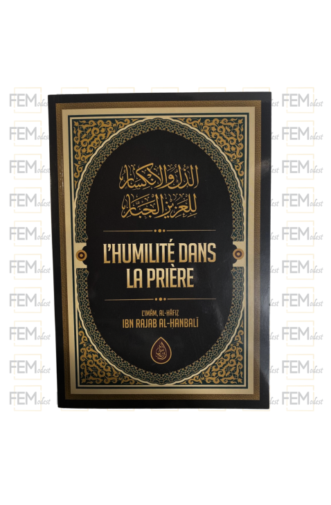 L'humilité dans la prière - Ibn Rajab al-Hanbali - ibn Badis