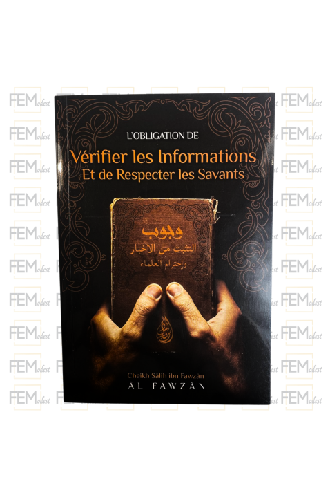 L'obligation de vérifier les informations et de respecter les Savants - Shaykh Al-Fawzân - Ibn Badis