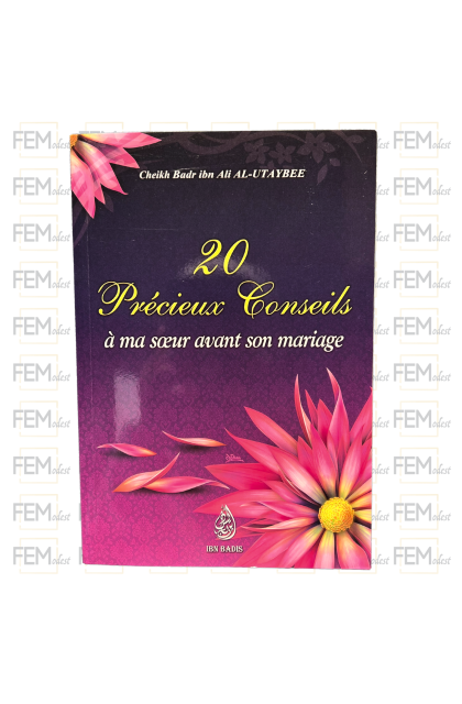 20 précieux conseils à ma soeur avant son mariage - Ibn badis