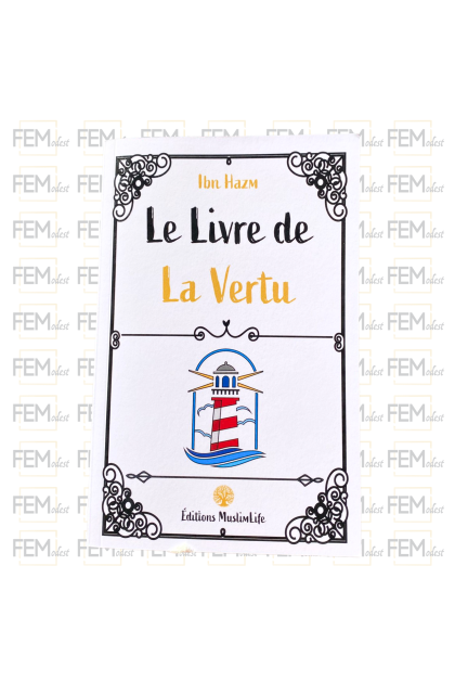 Le Livre de la Vertu - ibn Hazm - MuslimLife