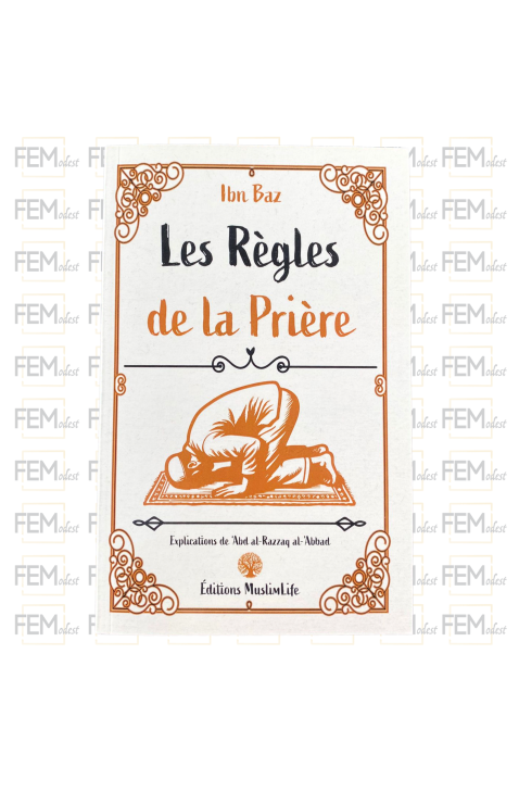 Les règles de la prière - Ibn Baz - MuslimLife