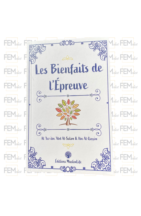 Les bienfaits de l’épreuve - Al-'Izz Ibn 'Abd Al-Salam & Ibn Al-Qayyim - MuslimLife