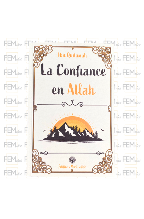 La Confiance en Allah - Ibn Qudamah - MuslimLife