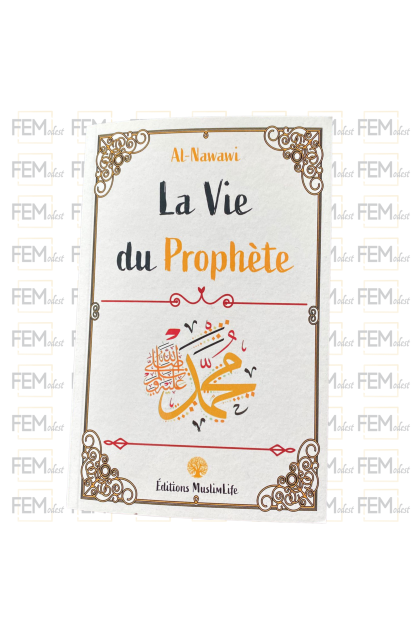 La vie du Prophète - Nawawi - MuslimLife