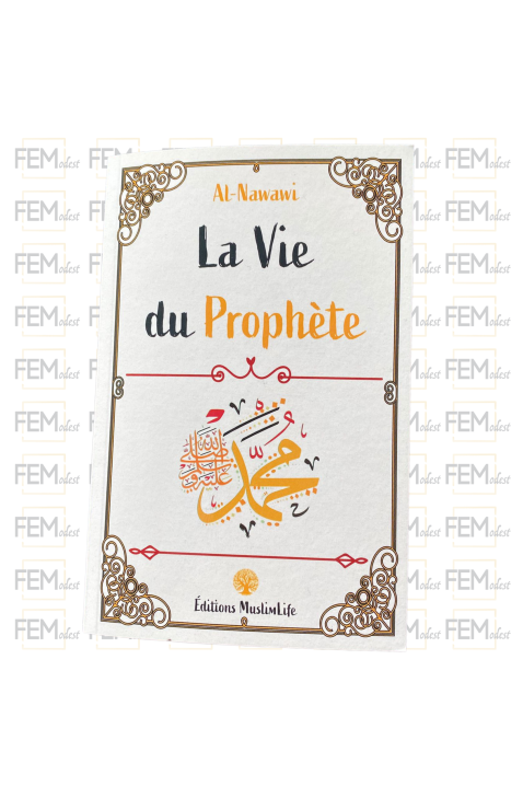 La vie du Prophète - Nawawi - MuslimLife