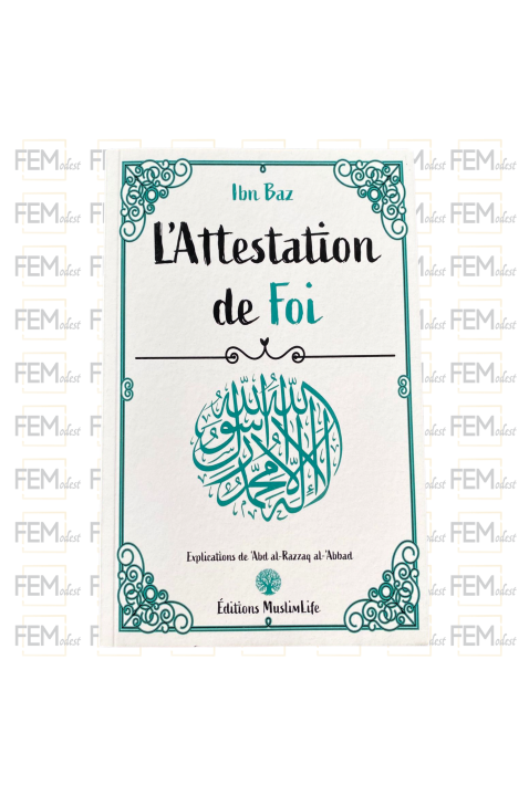 L'attestation de Foi - Ibn Baz & Abderrazzaq al-'Abbad - MuslimLife