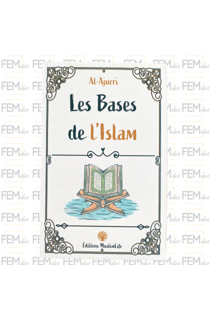 Les bases de l'Islam - al Ajurri - MuslimLife