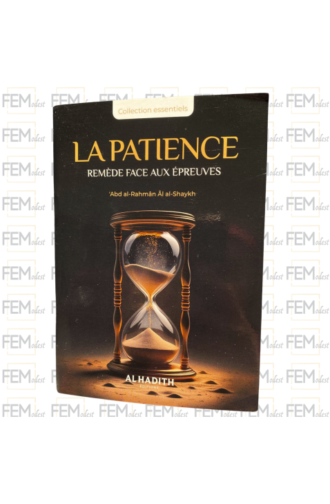 La patience : remède face aux épreuves - Al hadith