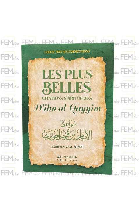 Les plus belles citations spirituelles d'Ibn Al-Qayyim - Sâlih Ahmad Al-Shâmî - al-Hadîth