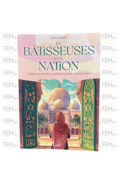 Les bâtisseuses d’une nation : l’héritage des plus grandes femmes musulmanes - Haifaa Younis - MuslimCity