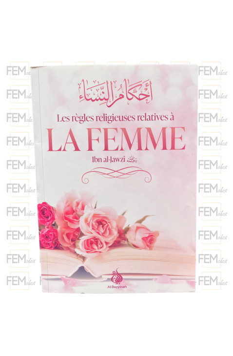 Les règles religieuses relatives à la femme - Ibn Al Jawzî - Al Bayyinah