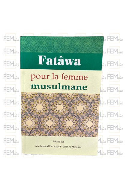 Fatâwa pour la Femme Musulmane - Daroussalam