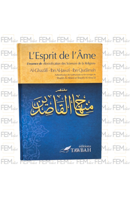 L'Esprit de l'Âme - Al-Ghazalî - Ibn Al-Jawzî - Ibn Qudâmah - Tawbah