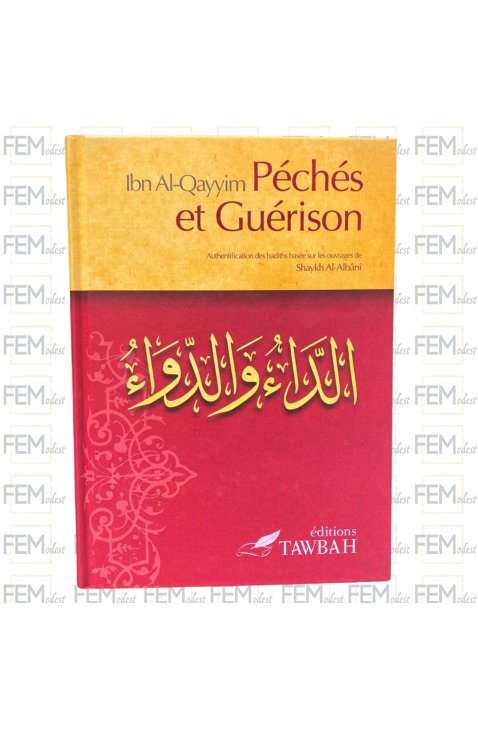 Péchés et guérison - Ibn Al-Qayyim Al-Jawziyya - Tawbah