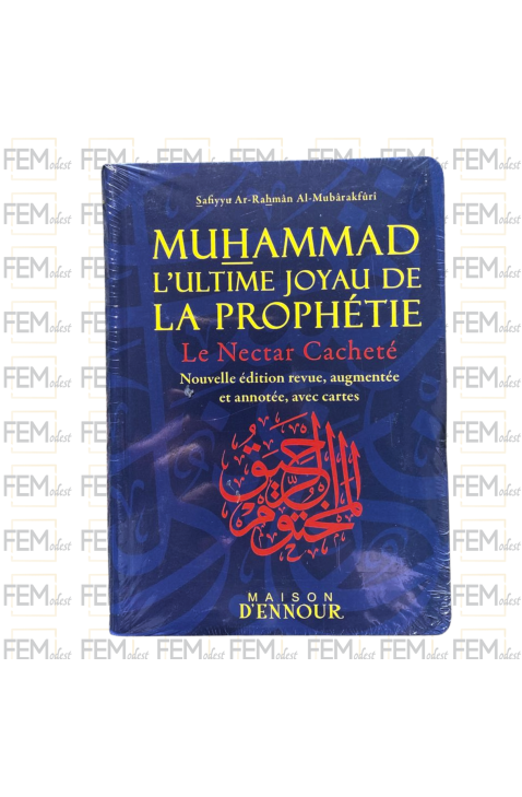 Muhammad l'ultime joyau de la Prophétie (Le Nectar Cacheté) - version poche - Maison d'Ennour