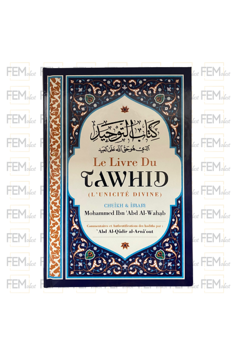 Le livre du Tawhid (L'unicité divine), de Mohammed Ibn Abd Al Wahhab