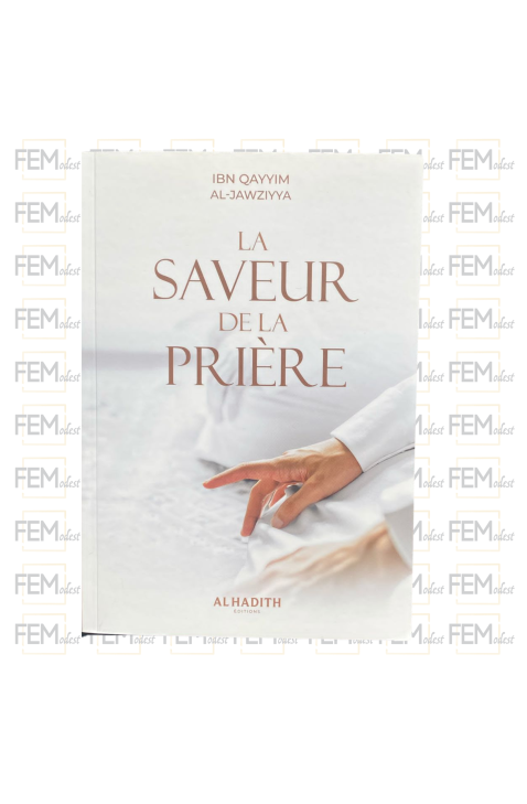 La saveur de la prière - Ibn Al-Qayyim Al-Jawziyya - al-Hadith