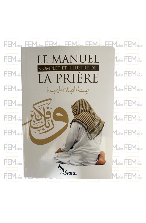 Le manuel complet et illustré de la prière, de Mahboubi Moussaoui (éditions 2016)