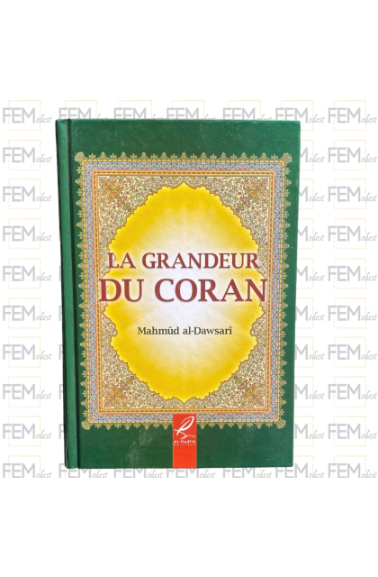 La grandeur du coran - Mahmud al Dawsari - alhadith