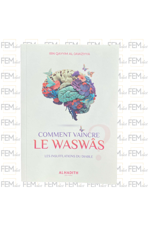 Comment vaincre le Waswâs - Ibn Qayyim Al-Jawziyya - al-Hadith