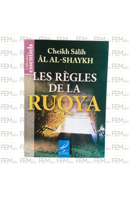 Les règles de la Ruqya - Shaykh Salih Al-Shaykh - Al-Hadîth