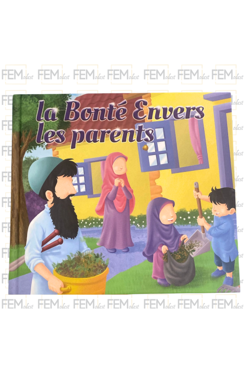 La bonté envers les parents - Muslimkid