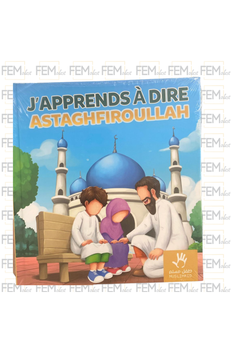J'apprends à dire Astaghfiroullah - Muslimkid
