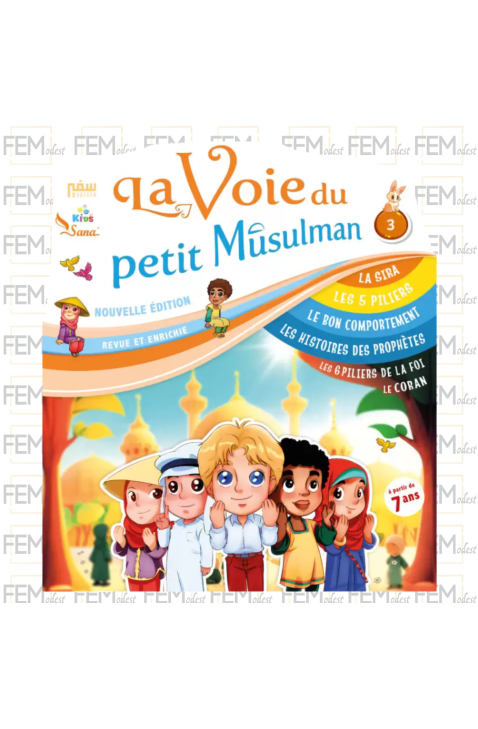 La voie du petit musulman - tome 3 - Sana Kids