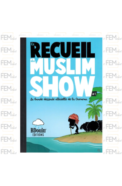 Le Recueil du Muslim Show - Tome 2 - BDouin éditions