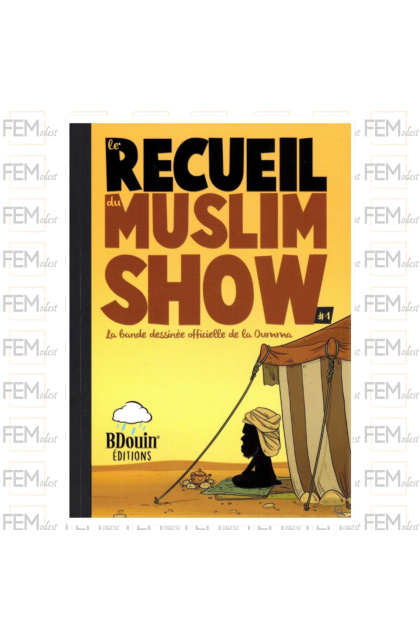 Le Recueil du Muslim Show - Tome 1 - BDouin éditions