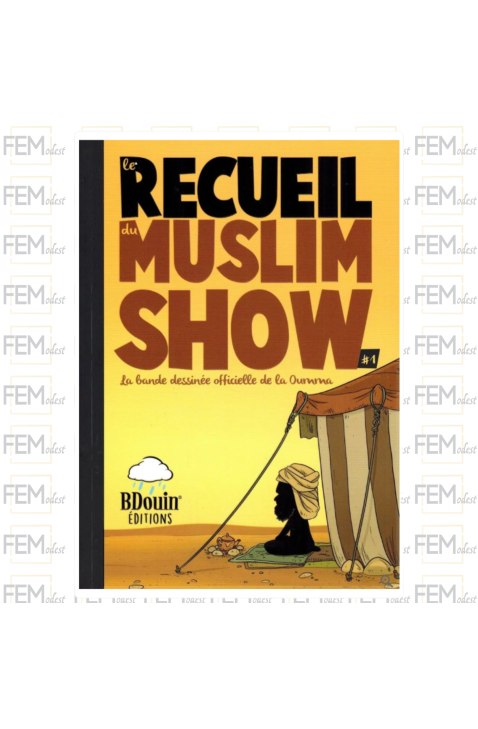 Le Recueil du Muslim Show - Tome 1 - BDouin éditions