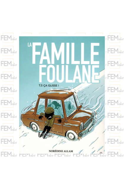 La Famille Foulane (Tome 5) - Ça glisse - BDouin