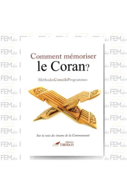 Comment mémoriser le Coran ? Méthodes, Conseils & Programmes - Dr Nabil Aliouane - Tawbah