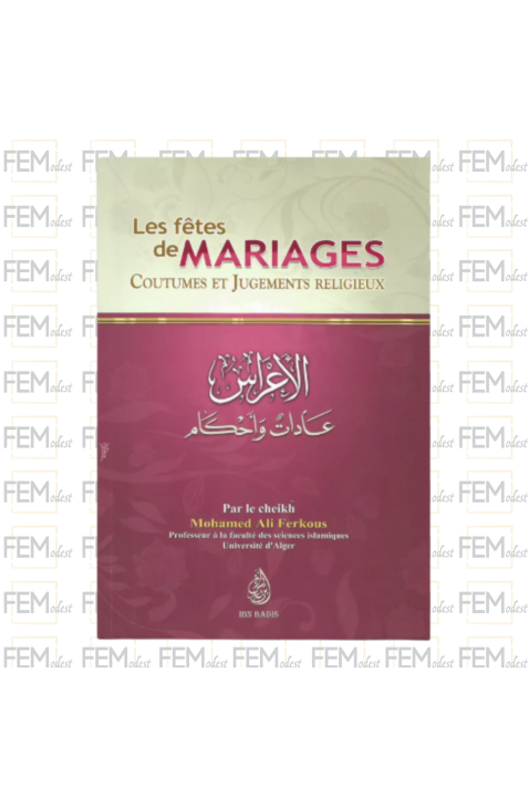 Les fêtes de mariages, coutumes et jugements religieux - Ferkous - Ibn Badis