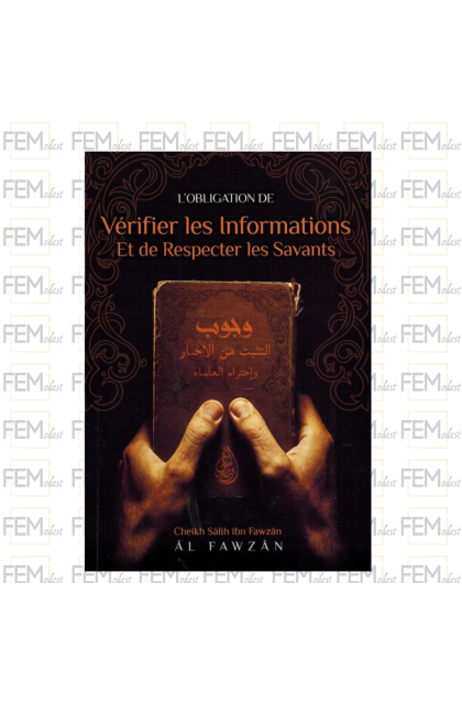 L'obligation de vérifier les informations et de respecter les Savants - Shaykh Al-Fawzân - Ibn Badis