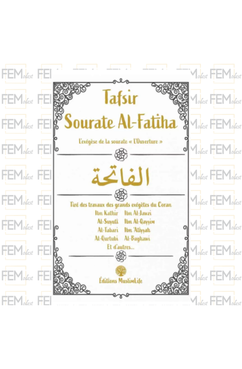 Tafsir Sourate Al-Fatiha - Tiré des grands exégètes du Coran - MuslimLife