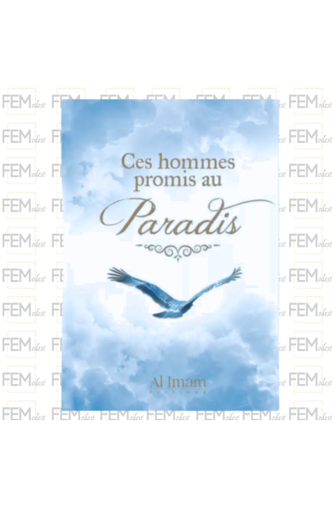 Ces hommes promis au Paradis - Abu Harun Salim - Al Imam