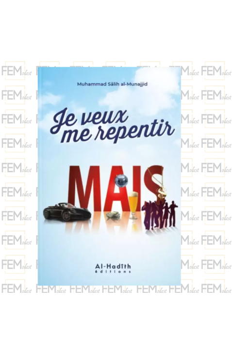 Je veux me repentir mais... - Muhammad Sâlih al-Munajjid