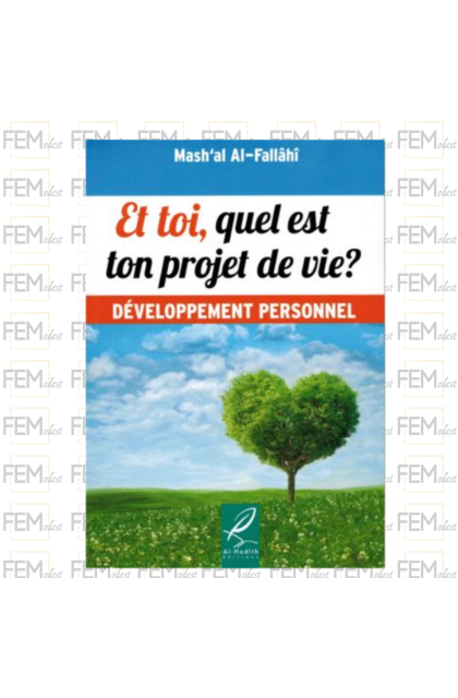 Et toi, quel est ton projet de vie ? Mas'hal al Fallahi - al-Hadith