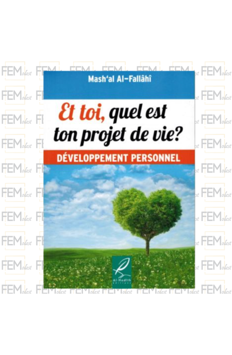 Et toi, quel est ton projet de vie ? Mas'hal al Fallahi - al-Hadith